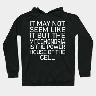 MITOCHONDRIA FUNNY Hoodie
